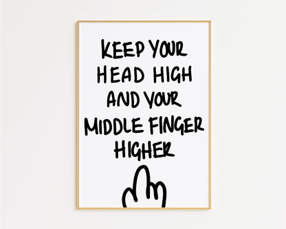 Keep Your Head High Print