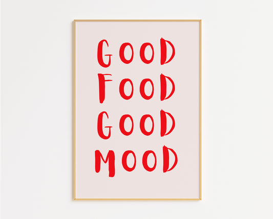 Good Food Good Mood Print