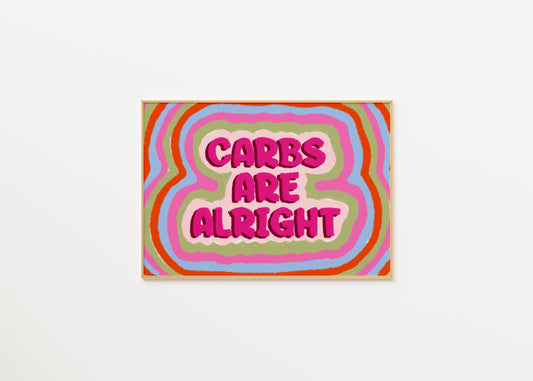 Carbs Are Alright Print