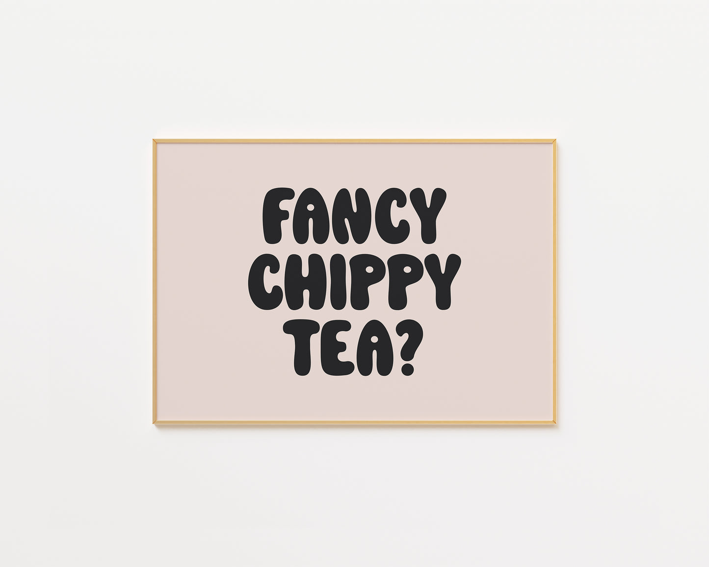Fancy Chippy Tea Print