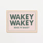 Wakey Wakey Eggs N Bakey Print - in Green