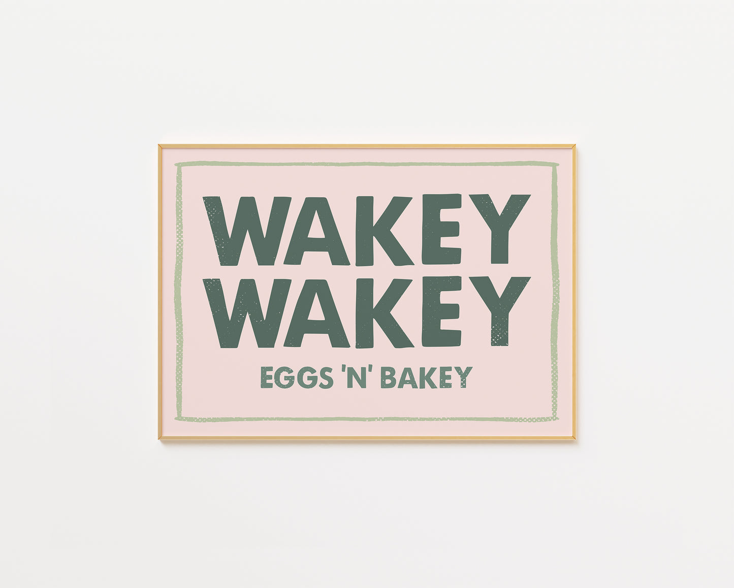 Wakey Wakey Eggs N Bakey Print - in Green