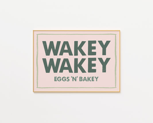 Wakey Wakey Eggs N Bakey Print - in Green