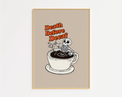 Death Before Decaf Print