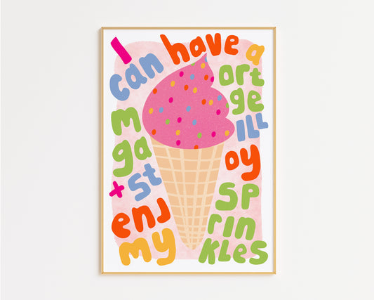 I Can Have A Mortgage and Still Enjoy My Sprinkles Print