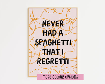 Minimalist Never Had a Spaghetti That I Regretti Print
