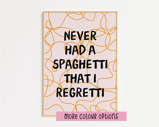 Minimalist Never Had a Spaghetti That I Regretti Print