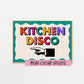 Kitchen Disco Print (Left)