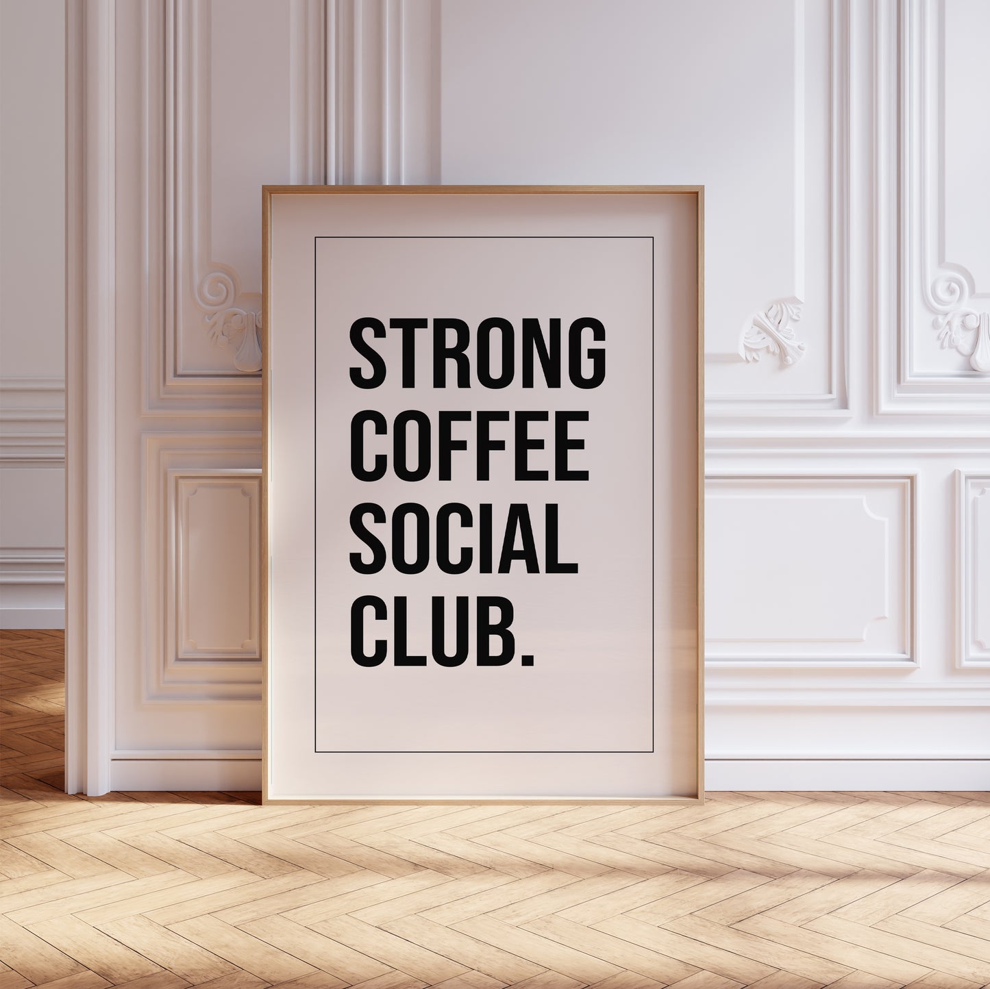 Strong Coffee Social Club Print