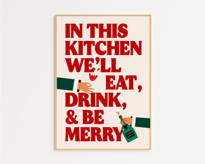 Eat, Drink and Be Merry Kitchen Print