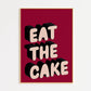 Eat The Cake Print