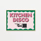 Kitchen Disco Print (Left)