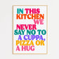 Cuppa - In This Kitchen Print