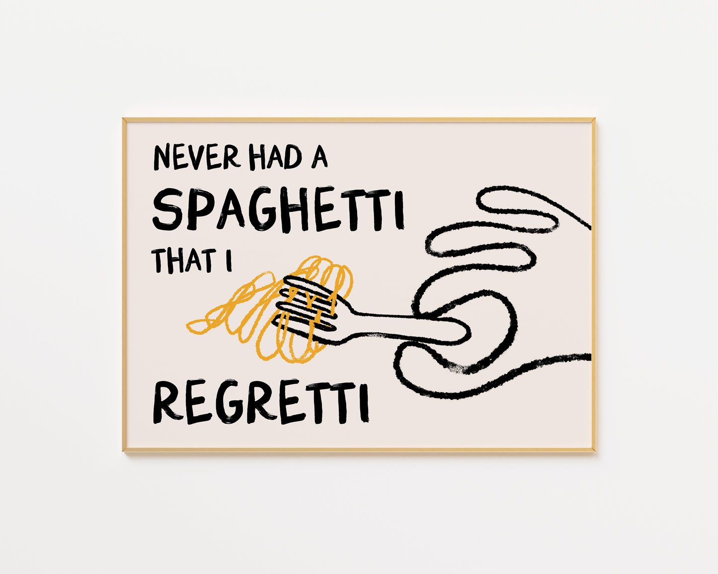 Never Had a Spaghetti That I Regretti Print Horizontal