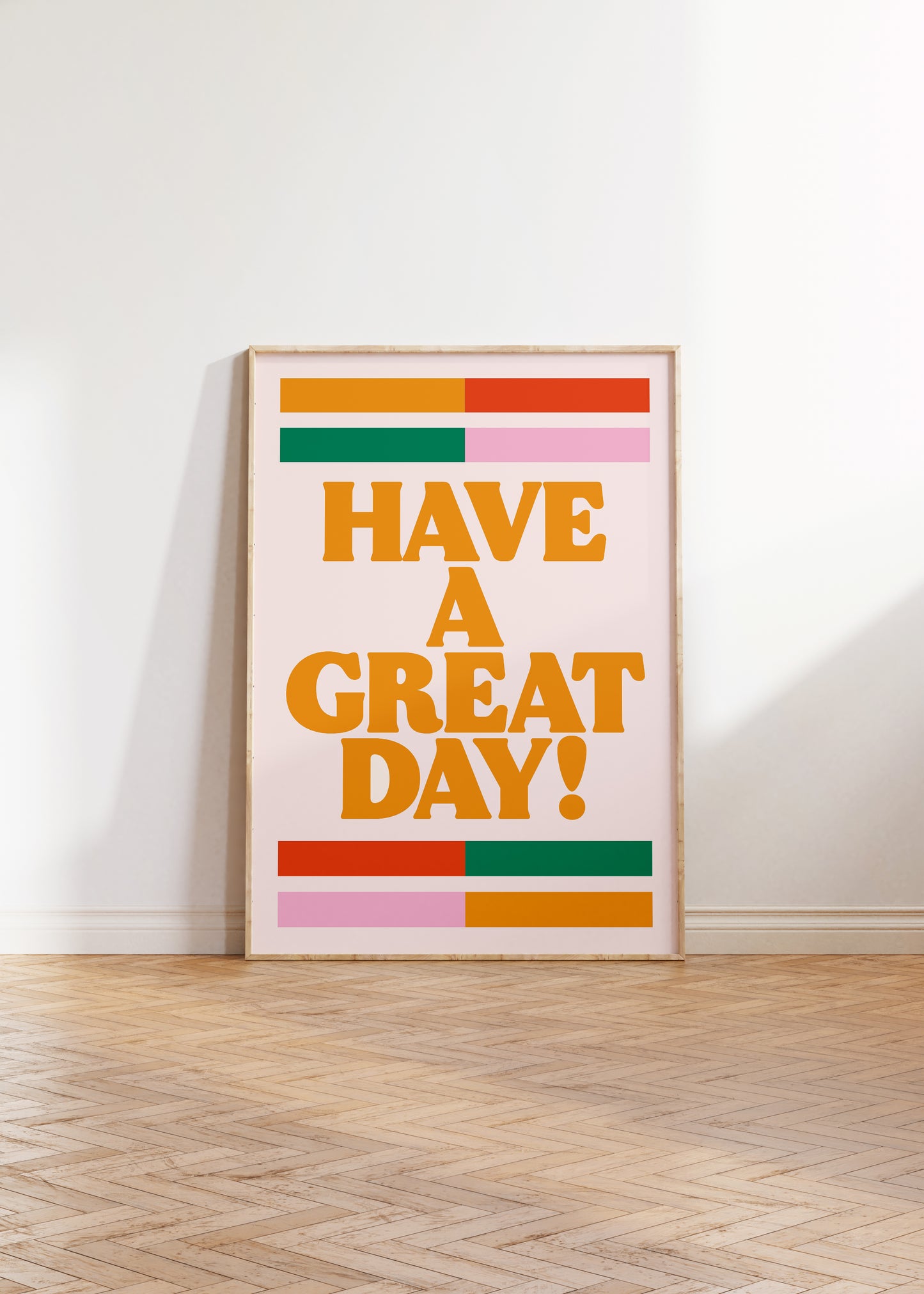 Have a Great Day Print