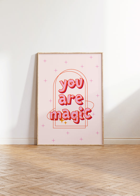 You Are Magic Print