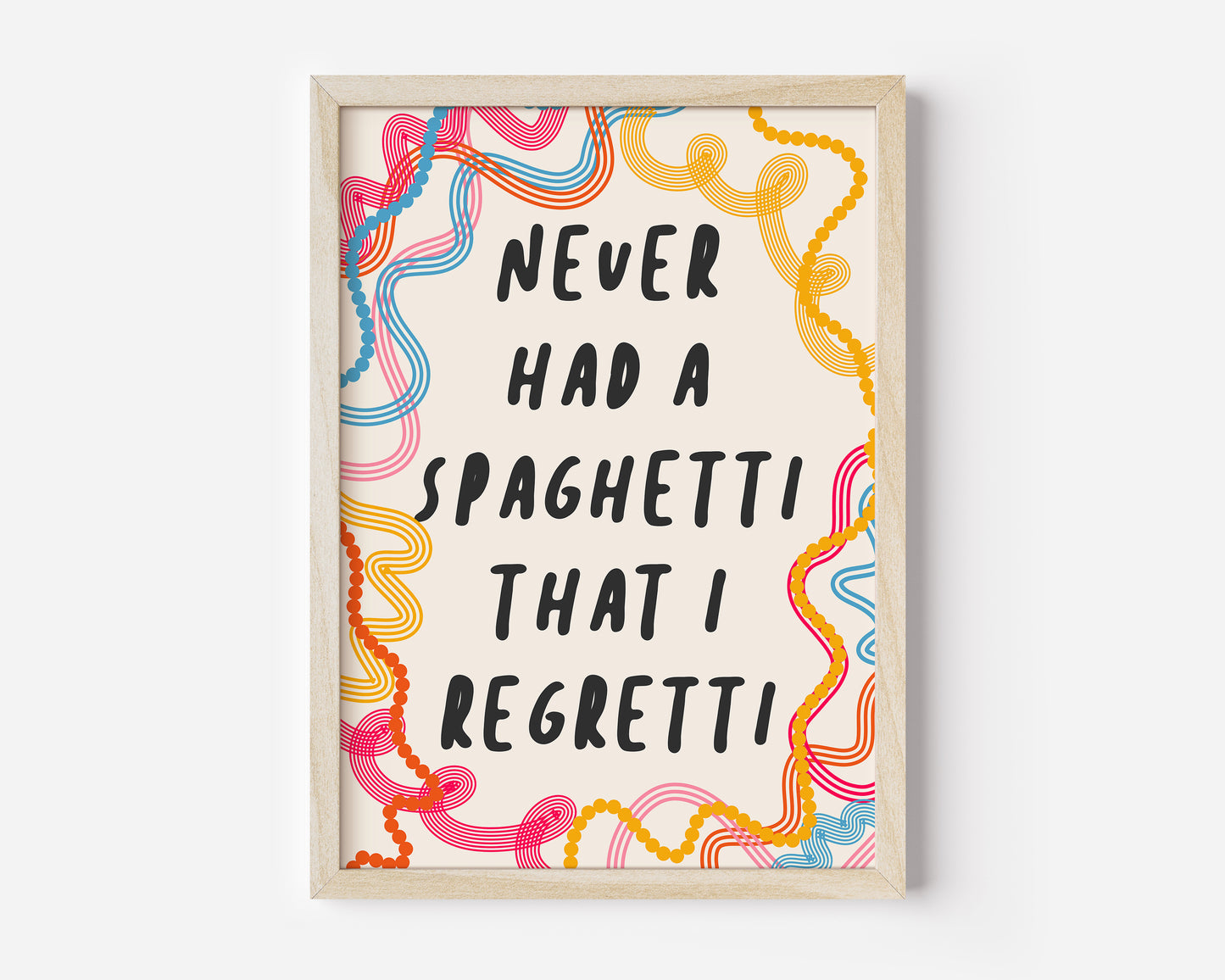 Never Had a Spaghetti That I Regretti Print - in Yellow