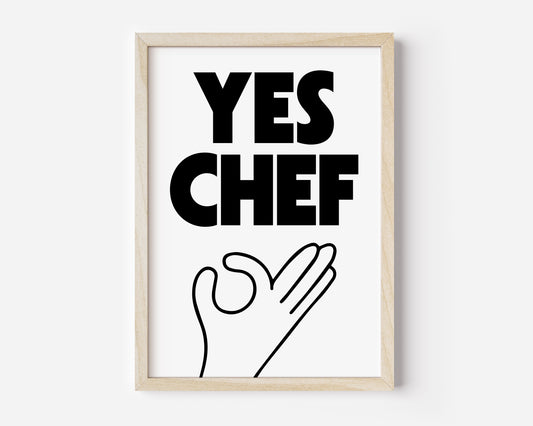 Yes Chef Print