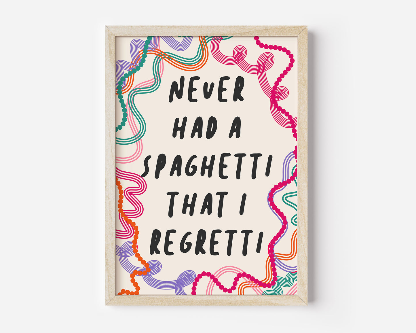 Never Had a Spaghetti That I Regretti Print - in Pink