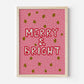 Merry and Bright Print