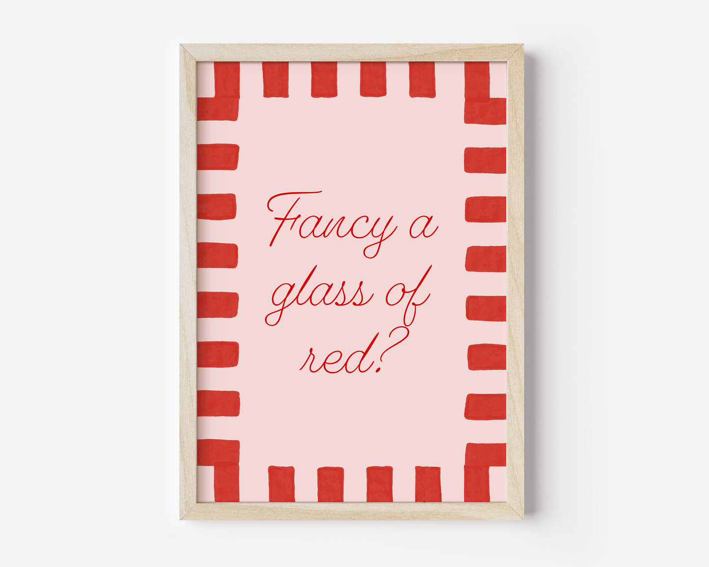 Fancy A Glass Of Red? Print