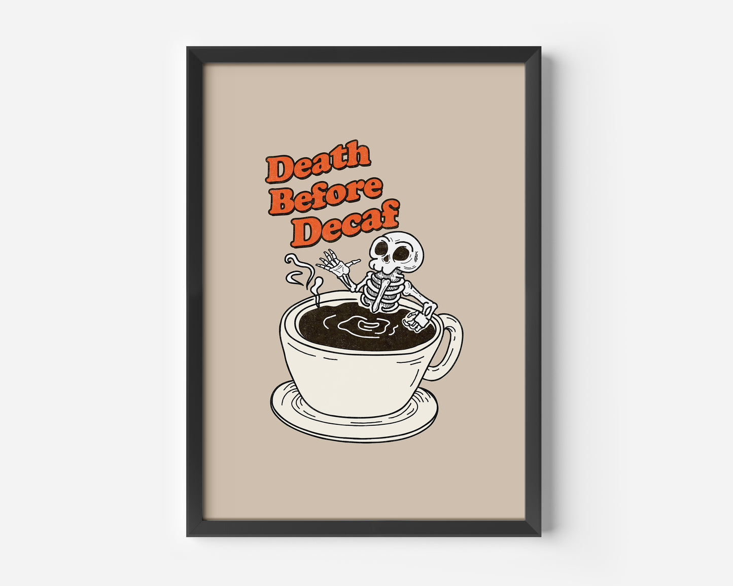 Death Before Decaf Print