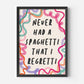 Never Had a Spaghetti That I Regretti Print - in Pink