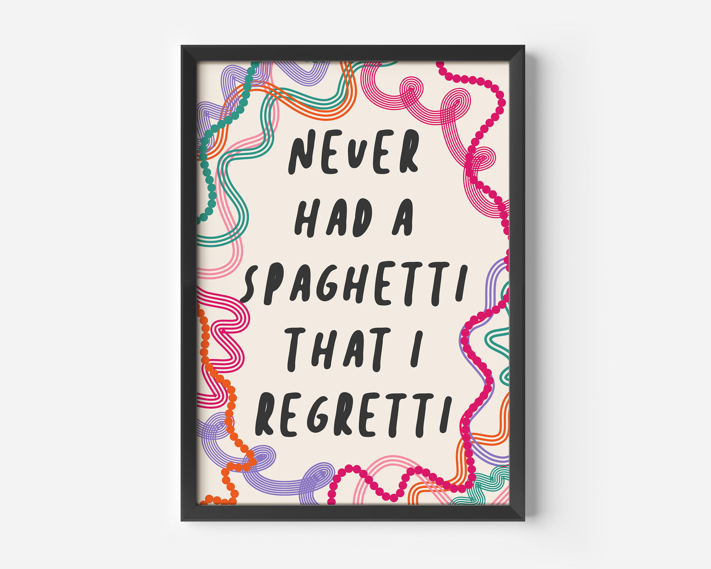 Never Had a Spaghetti That I Regretti Print - in Pink