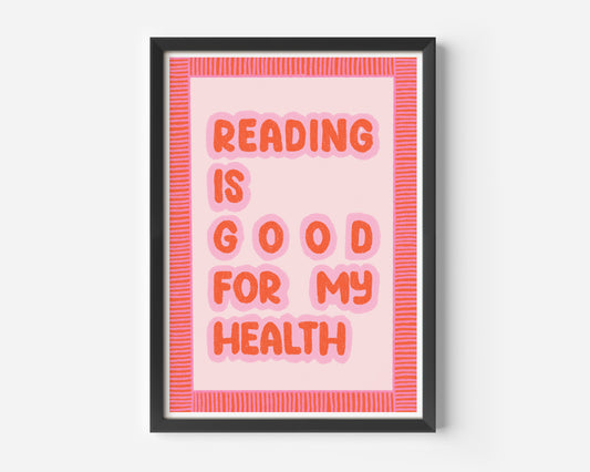 Reading Is Good For My Health Hand Drawn Print