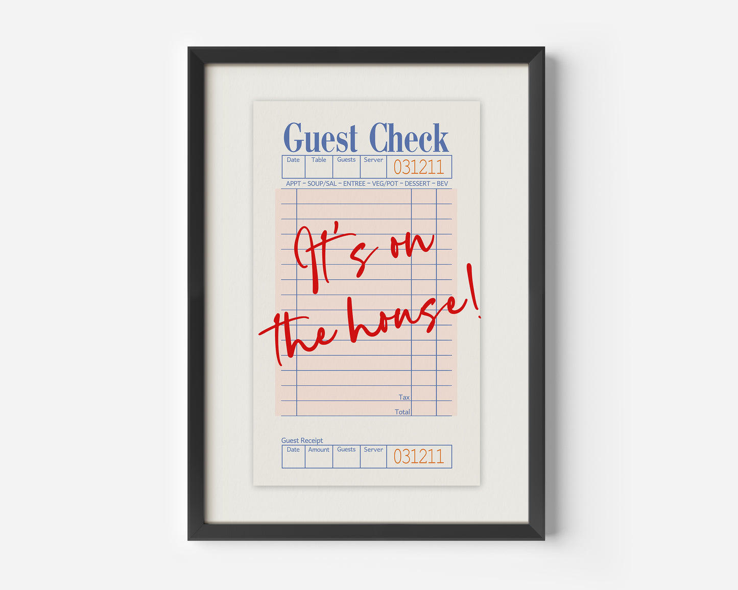 It's On The House Guest Check Print