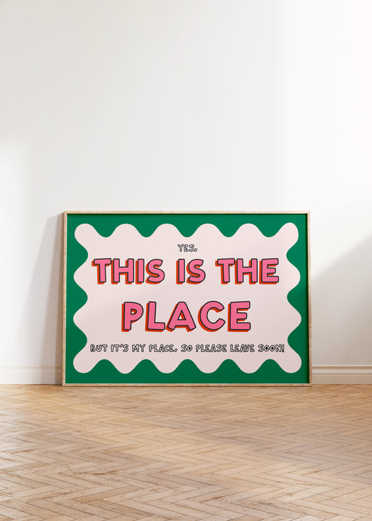 This Is The Place Print