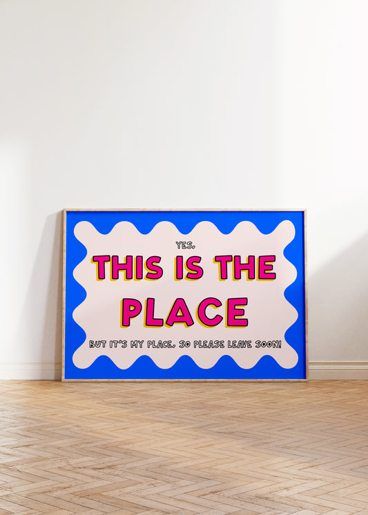 This Is The Place Print