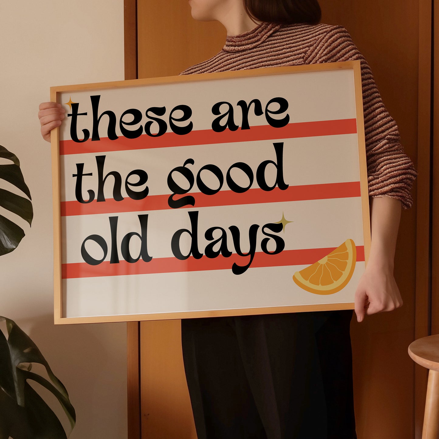 These Are The Good Old Days Retro Print