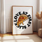 Love At First Slice Pizza Kitchen Print