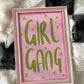 Girl Gang Print