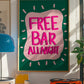 Free Bar All Night Print