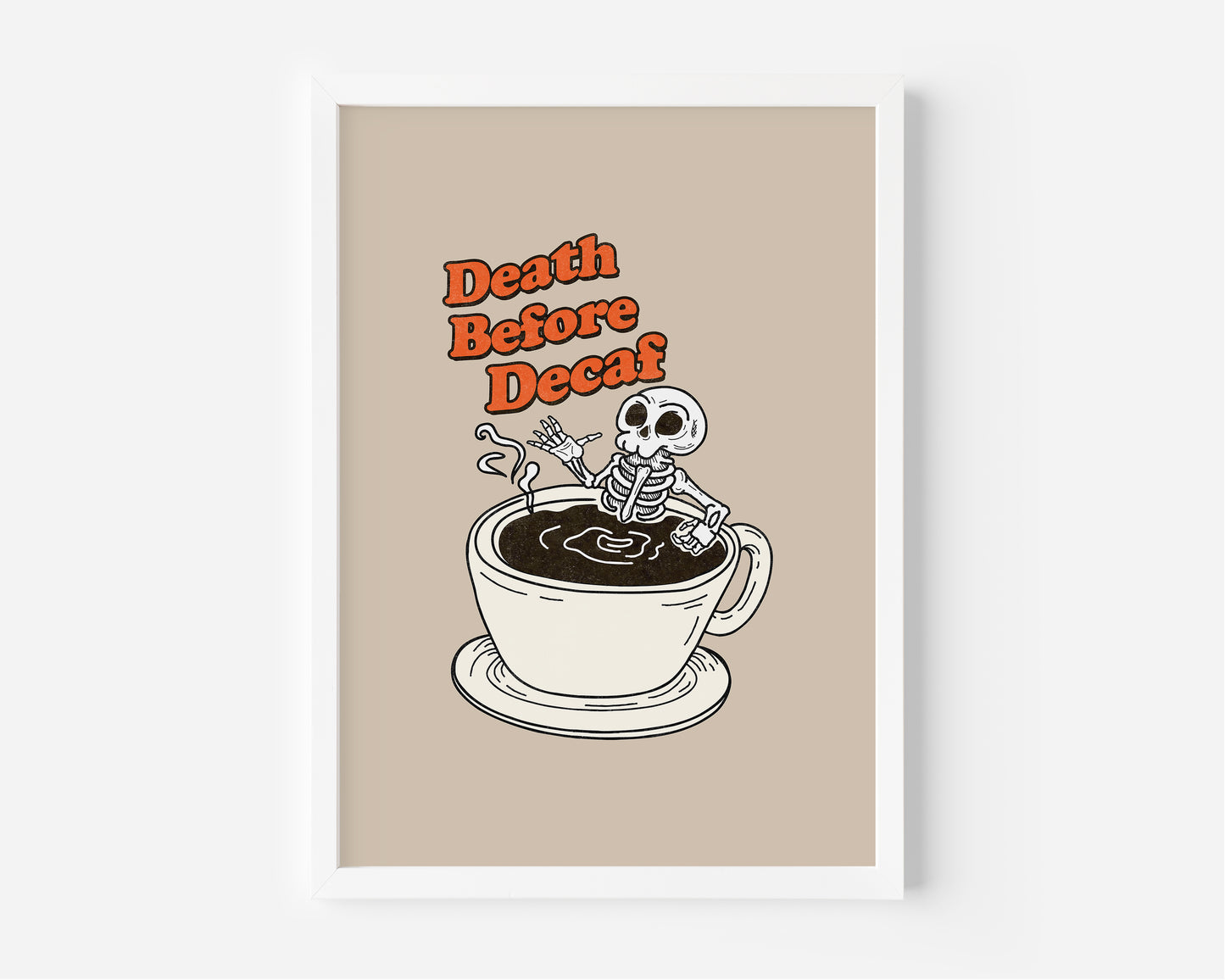 Death Before Decaf Print