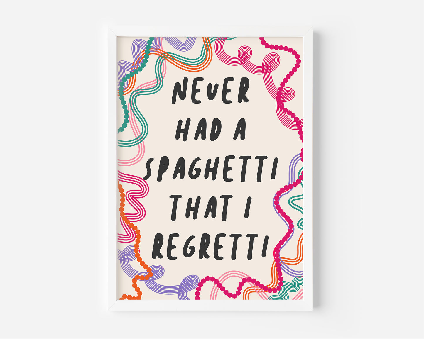 Never Had a Spaghetti That I Regretti Print - in Pink