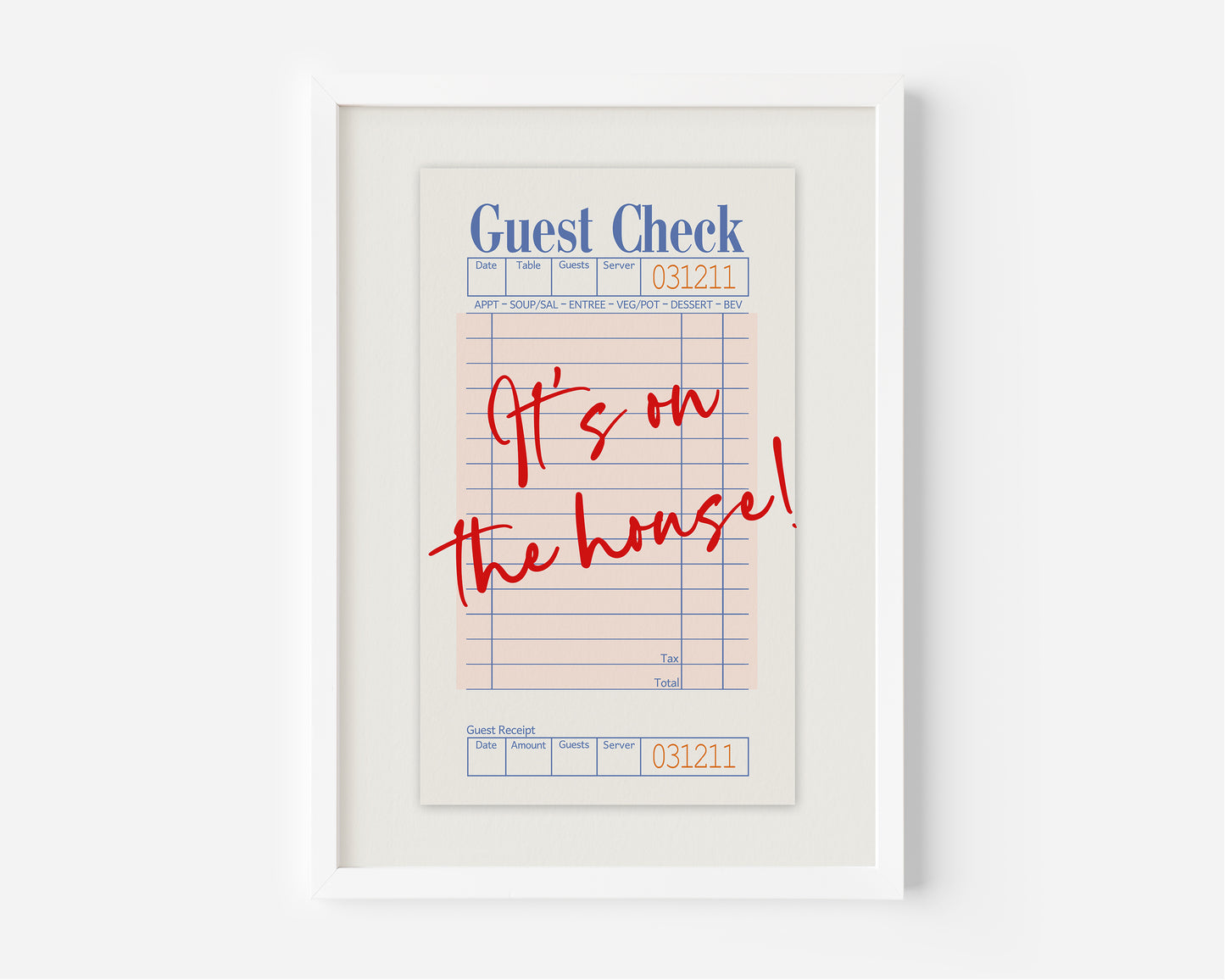 It's On The House Guest Check Print