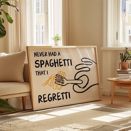 Never Had a Spaghetti That I Regretti Print Horizontal