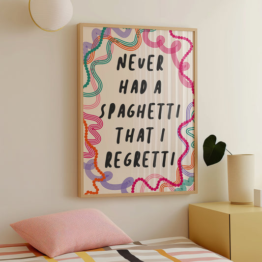 Never Had a Spaghetti That I Regretti Print - in Pink