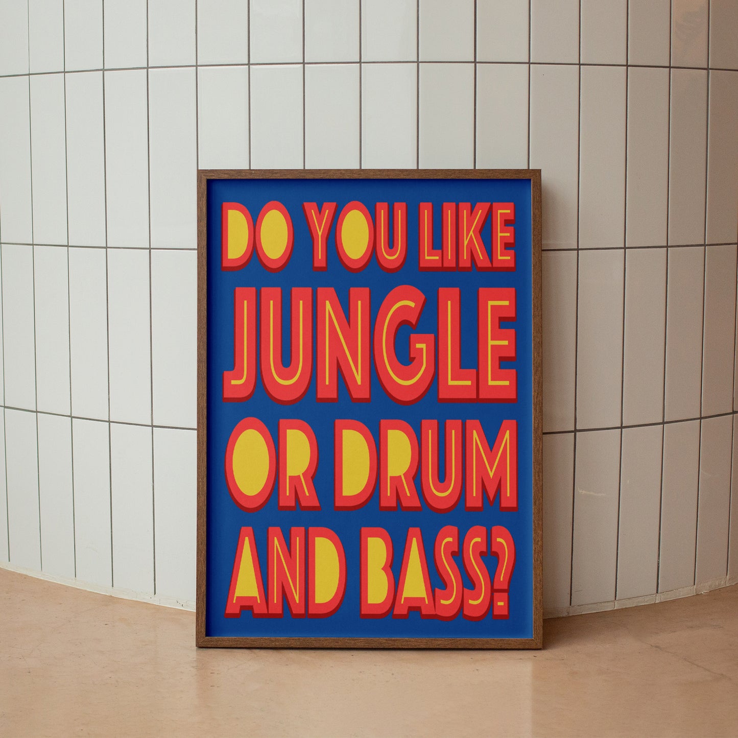 Do You Like Jungle Or Drum And Bass Print