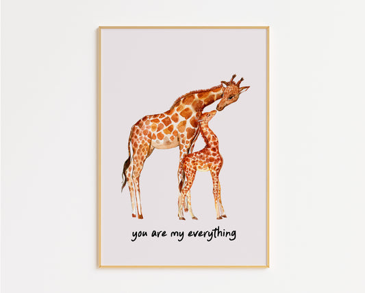 You Are My Everything Giraffe Print