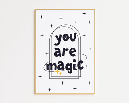 You Are Magic Print