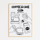 Coffee and Cake Club Print