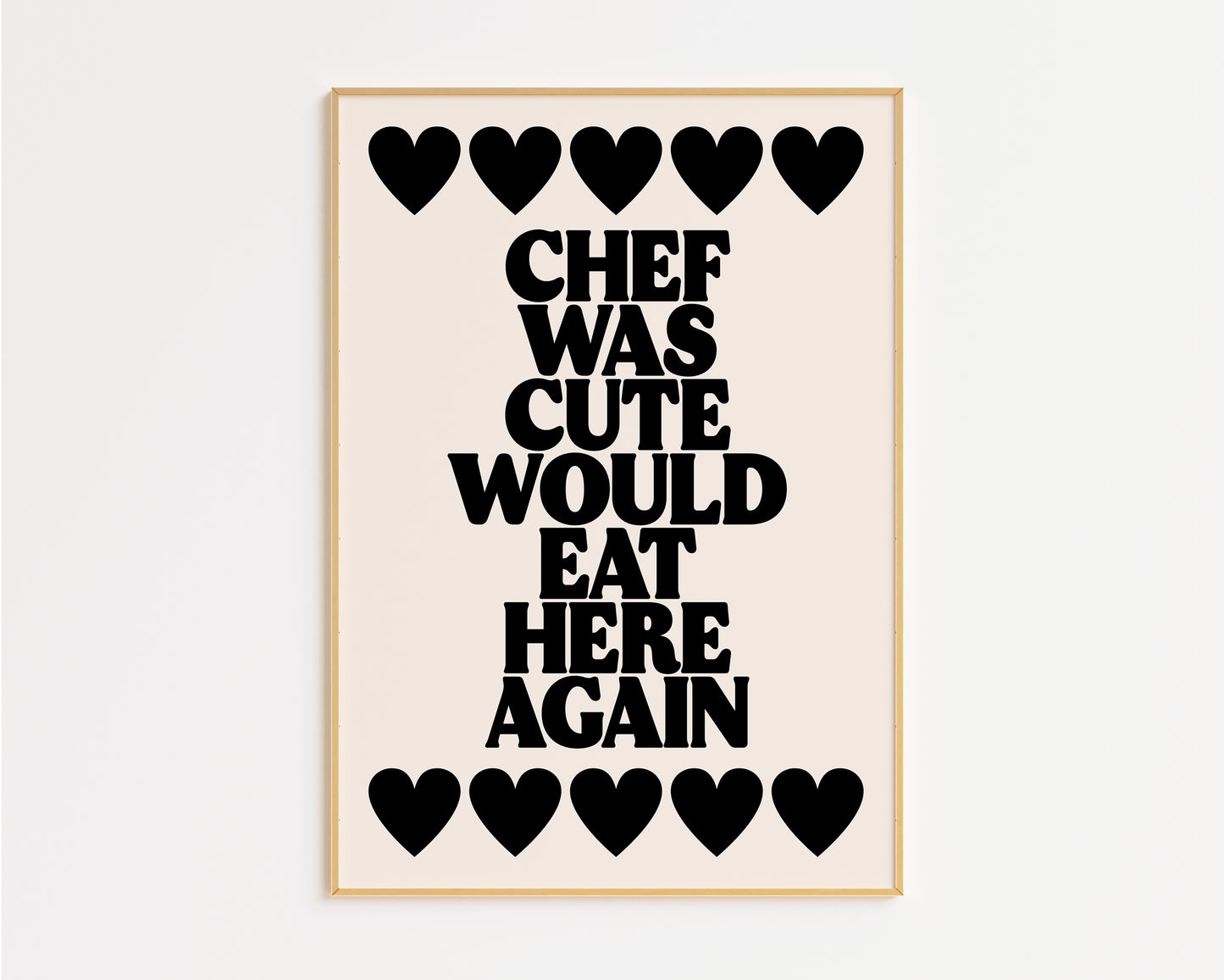 Chef Was Cute Would Eat Here Again Print