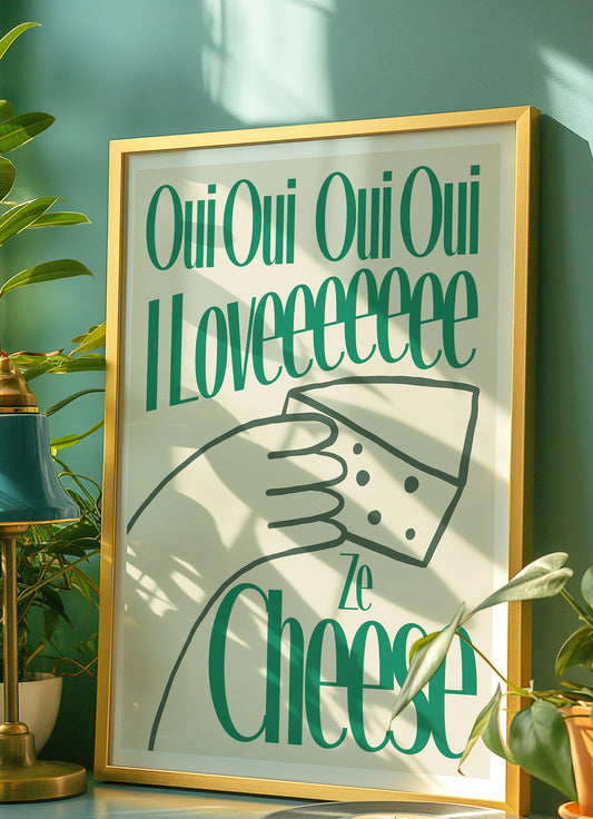 I Love Ze Cheese Print - in Green