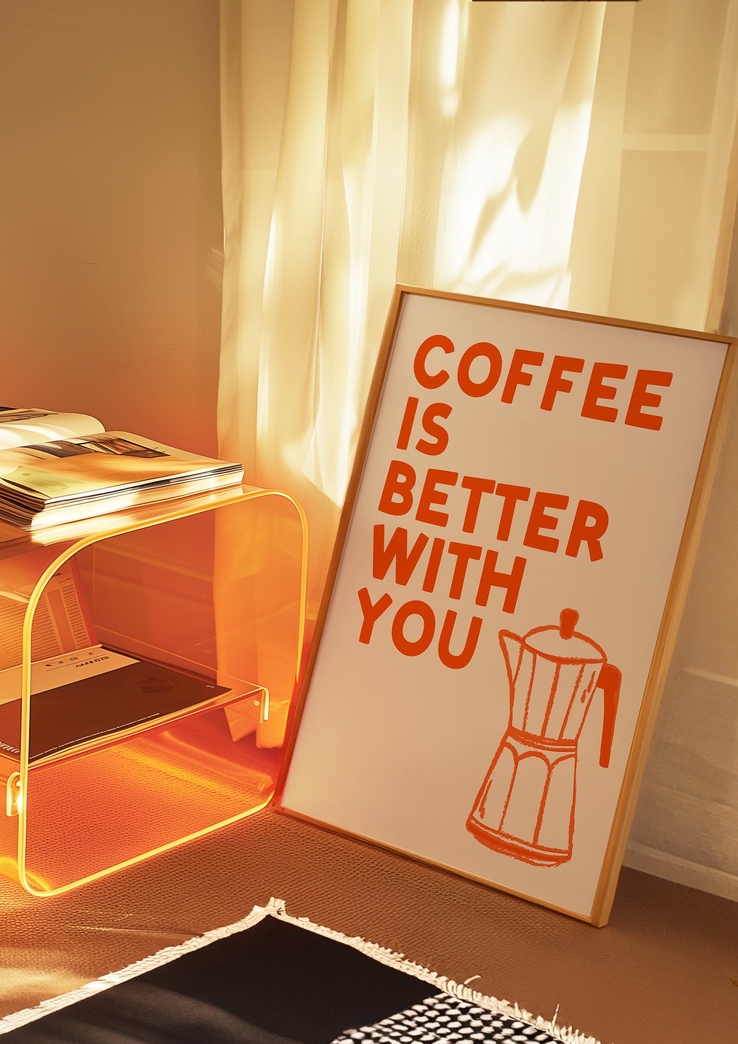 Coffee Is Better With You Print