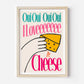 I Love Ze Cheese Print - in Rainbow