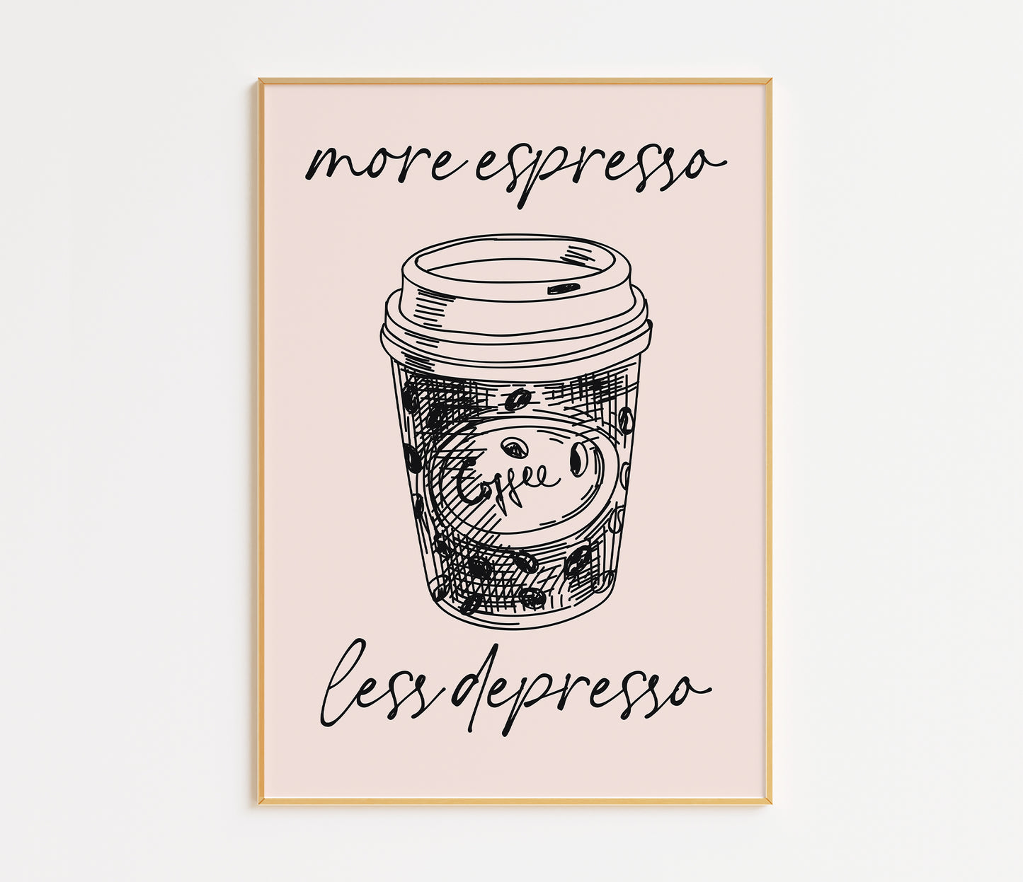 More Espresso Less Depresso Print